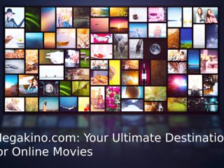 Megakino.com: Your Ultimate Destination for Online Movies