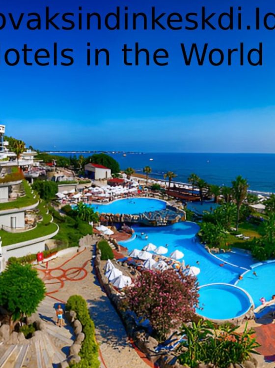 Hotel.Ayovaksindinkeskdi.Id – Best Review Hotels in the World